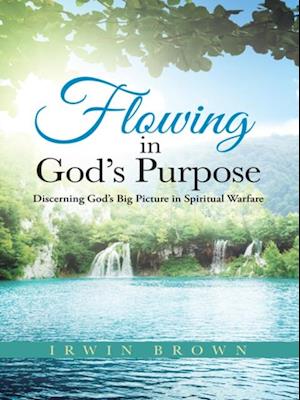 Flowing in God'S Purpose