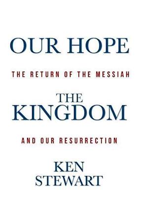 Our Hope the Kingdom