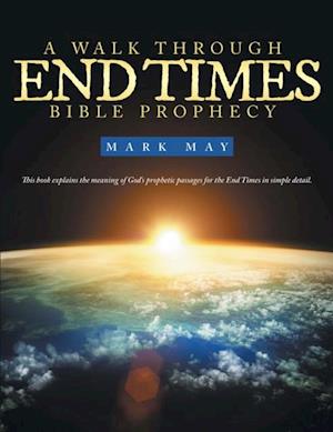 Walk Through End Times Bible Prophecy