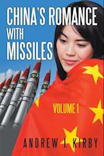 China's Romance with Missiles: Volume 1