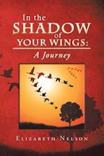 In the Shadow of Your Wings