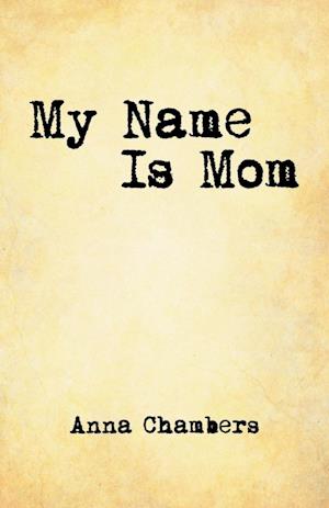 My Name Is Mom