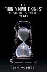 The Thirty Minute Series of Short Stories
