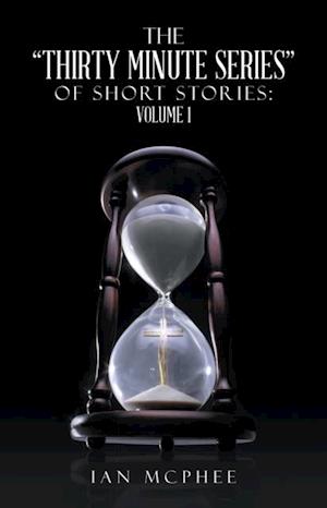 'Thirty Minute Series' of Short Stories: