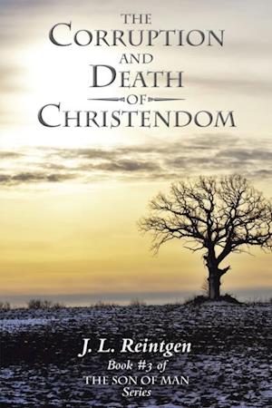 Corruption and Death of Christendom