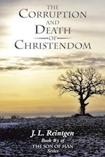 Corruption and Death of Christendom