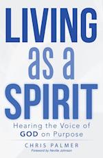 Living as a Spirit