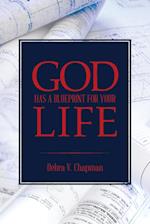 God Has A Blueprint For Your Life