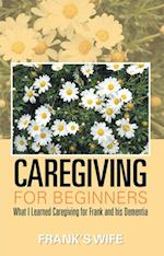 Caregiving for Beginners