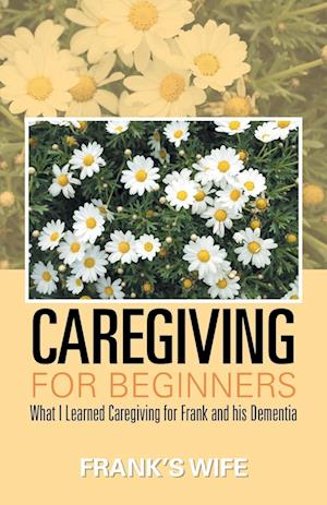 Caregiving for Beginners