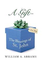 A Gift - The Blessings of St. John