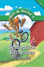 Biff and Becka'S Springtime Escapades