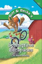 Biff and Becka's Springtime Escapades