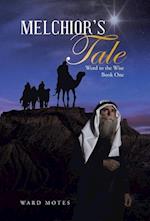 Melchior's Tale