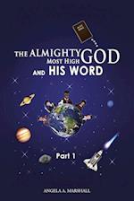 The Almighty Most High God and His Word