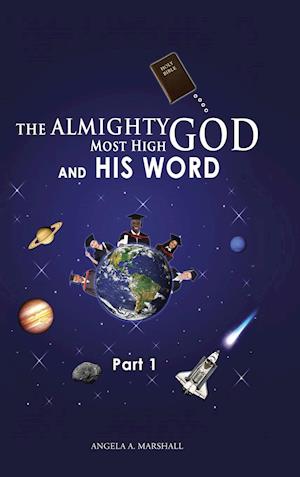 The Almighty Most High God and His Word