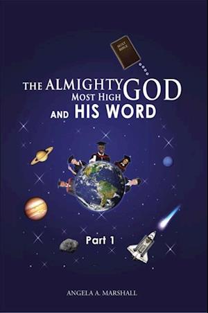 Almighty Most High God and His Word