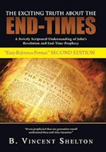 THE EXCITING TRUTH ABOUT THE END-TIMES