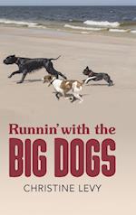 Runnin' With the Big Dogs