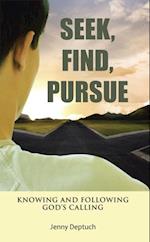 Seek, Find, Pursue