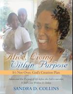 Alive, Living Within Purpose
