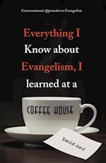 Everything I Know About Evangelism, I Learned at a Coffee House