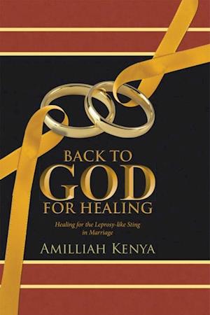 Back to God for Healing