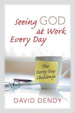 Seeing God at Work Every Day