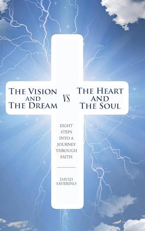 The Vision and the Dream VS The Heart and The Soul