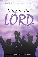 Sing to the Lord