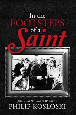 In the Footsteps of a Saint