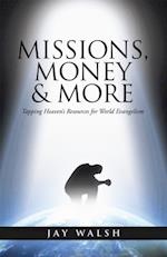Missions, Money & More