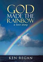 God Made The Rainbow