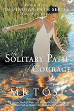 Solitary Path of Courage