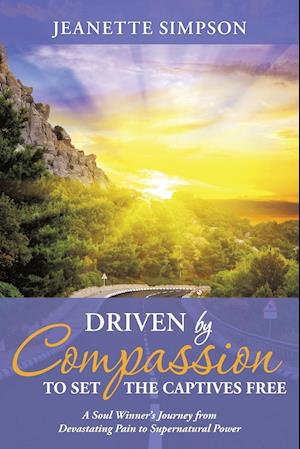 Driven by Compassion to Set the Captives Free