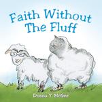 Faith Without The Fluff