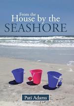 From the House by the Seashore