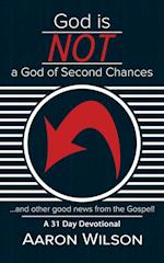 God Is Not a God of Second Chances