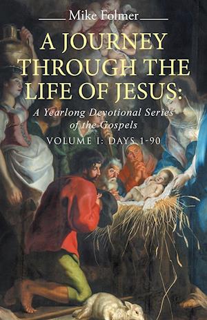 A Journey through the Life of Jesus