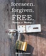 foreseen.forgiven.FREE.