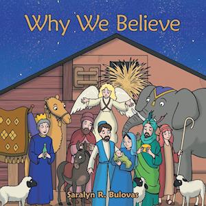 Why We Believe