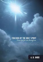 Touched by the Holy Spirit