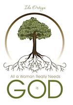 All a Woman Really Needs Is God