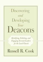 Discovering and Developing Your Deacons