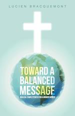 Toward a Balanced Message