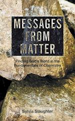 Messages from Matter