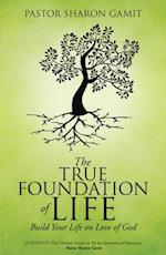 True Foundation of Life