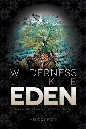 Wilderness Like Eden