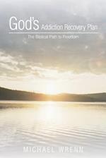 God's Addiction Recovery Plan