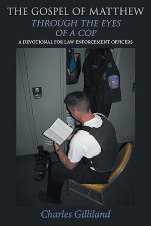 The Gospel of Matthew Through the Eyes of a Cop